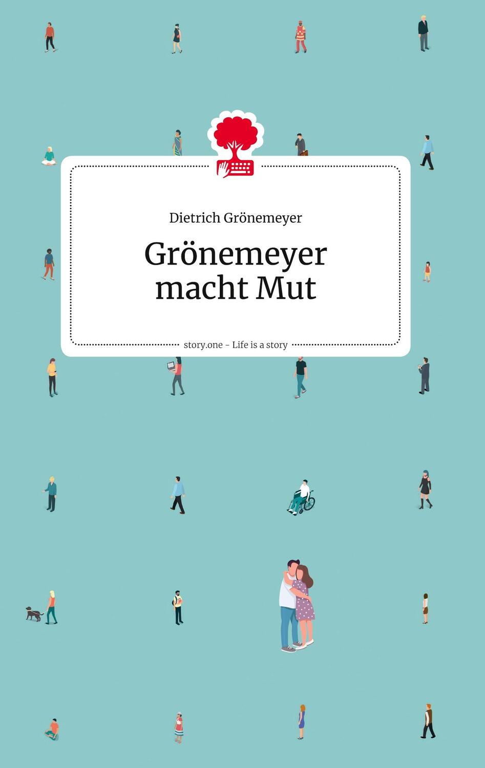 Cover: 9783903715042 | Grönemeyer macht Mut. Life is a story - story.one | Grönemeyer | Buch
