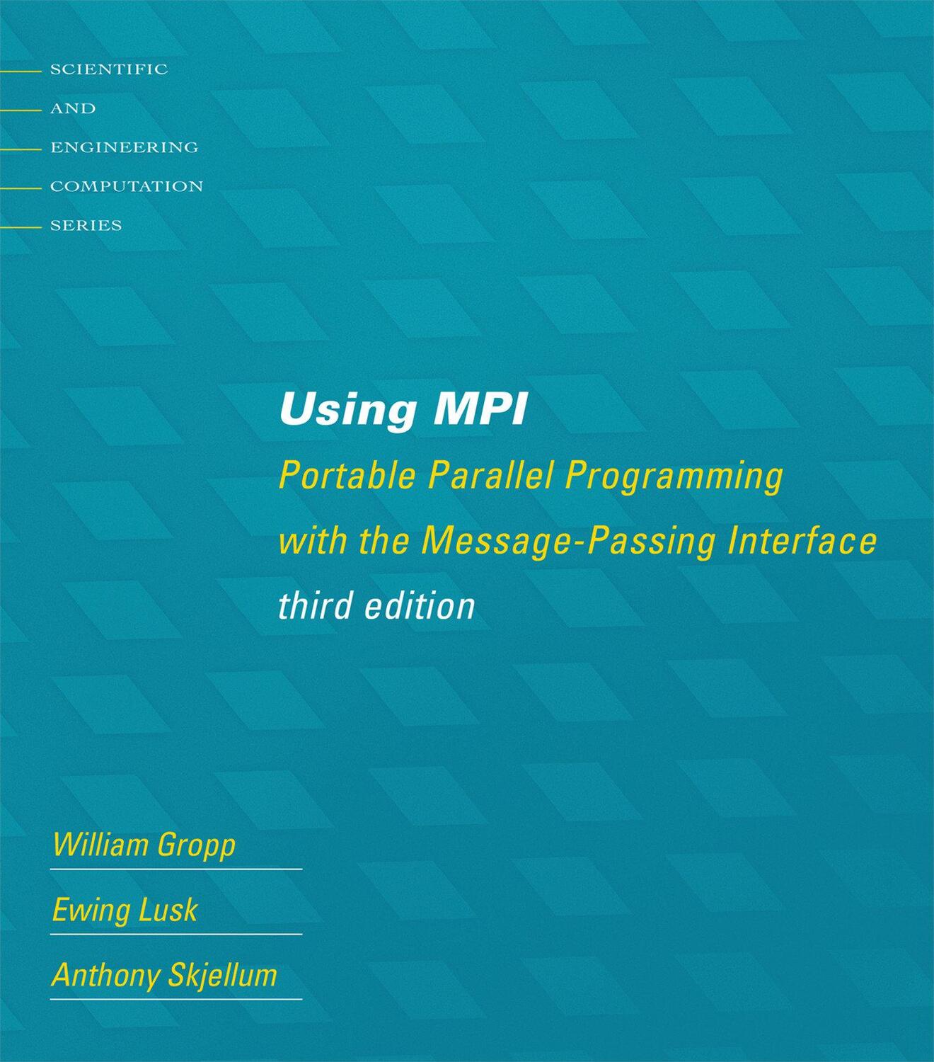 Cover: 9780262527392 | Using MPI | William Gropp (u. a.) | Taschenbuch | Englisch | 2014