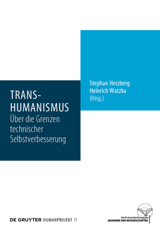Cover: 9783110690958 | Transhumanismus | Über die Grenzen technischer Selbstverbesserung