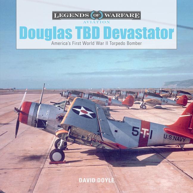 Cover: 9780764354199 | Douglas TBD Devastator | America's First World War II Torpedo Bomber