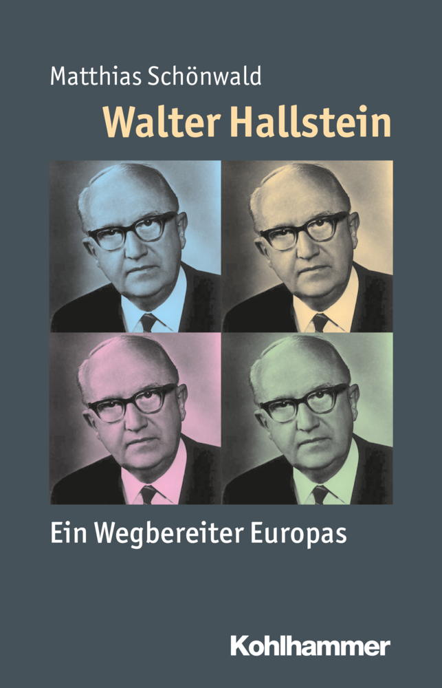 Cover: 9783170331648 | Walter Hallstein | Ein Wegbereiter Europas | Matthias Schönwald | Buch