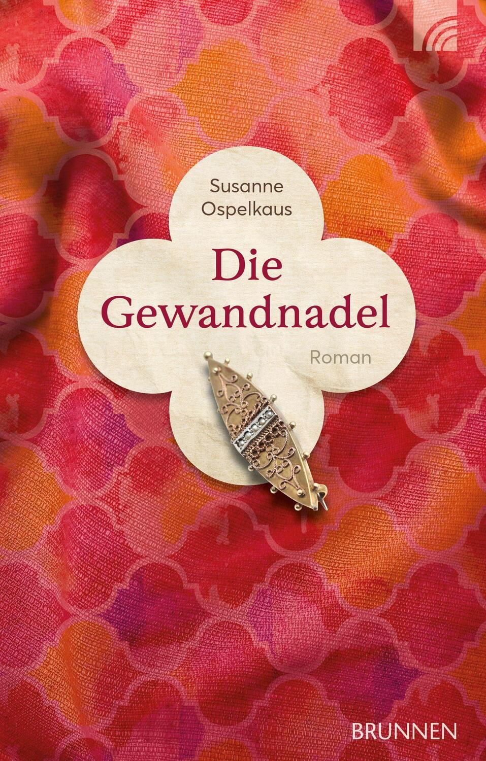 Cover: 9783765536649 | Die Gewandnadel | Susanne Ospelkaus | Buch | Deutsch | 2022 | Brunnen