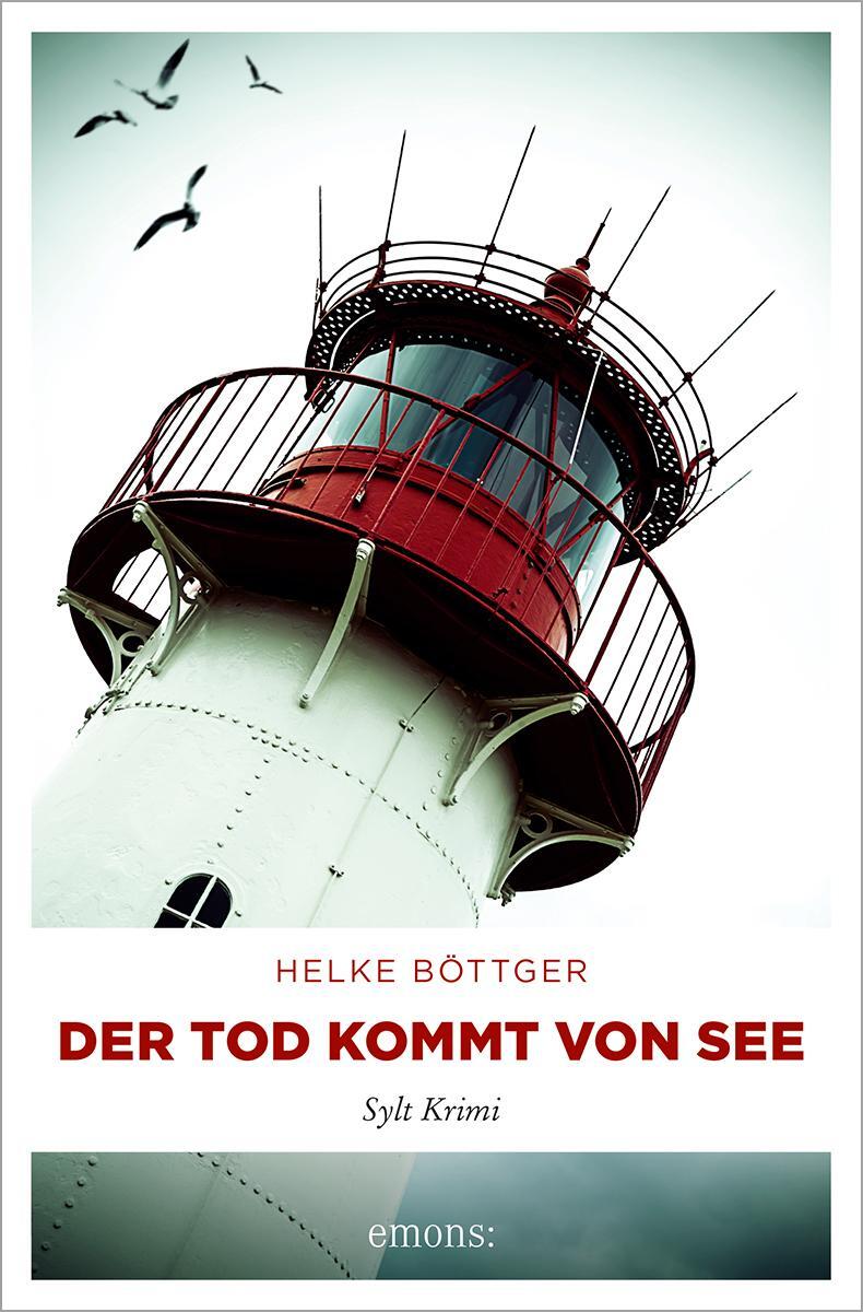 Cover: 9783740819026 | Der Tod kommt von See | Sylt Krimi | Helke Böttger | Taschenbuch