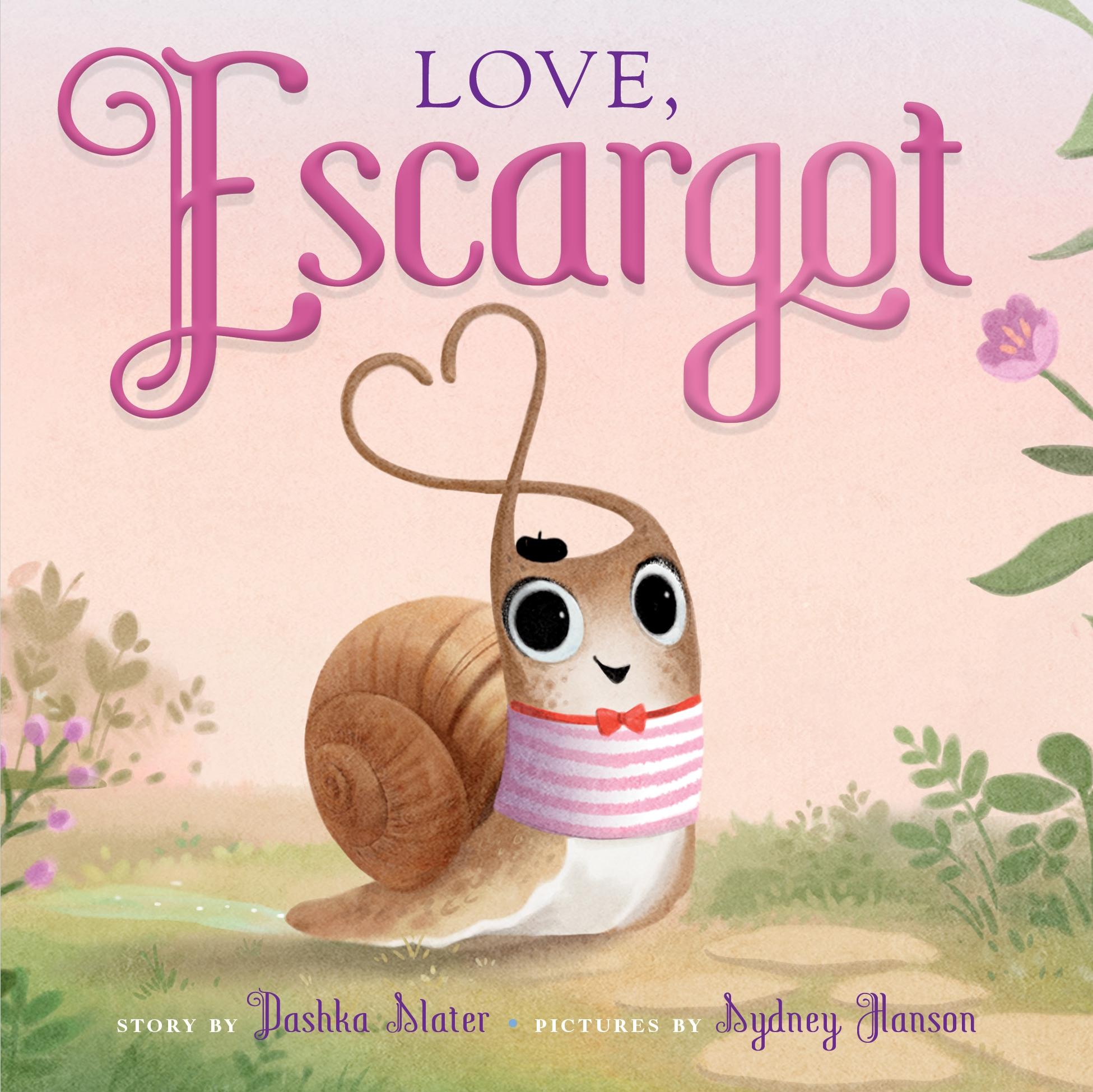 Cover: 9780374391492 | Love, Escargot | Dashka Slater | Buch | Papp-Bilderbuch | Englisch