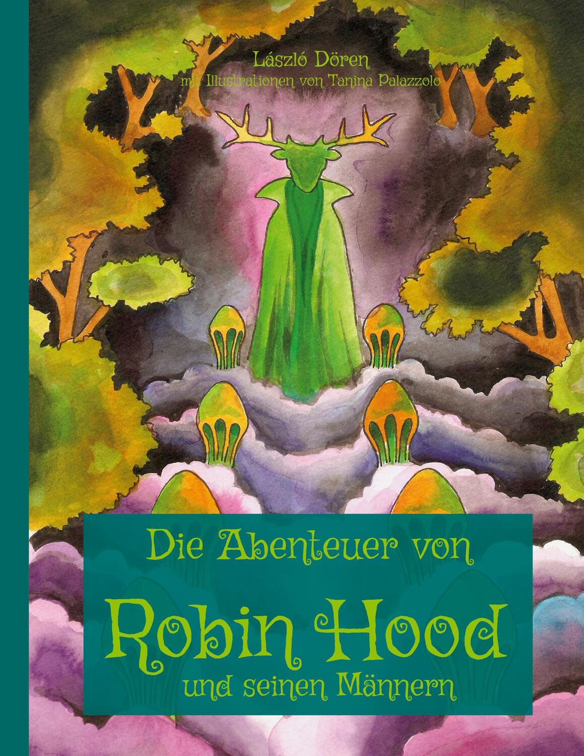 Cover: 9783755740513 | Die Abenteuer von Robin Hood und seinen Männern | DE | László Dören