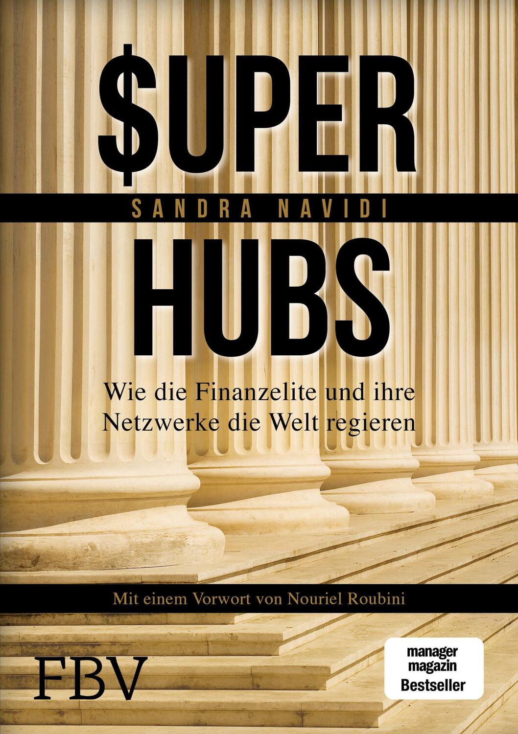 Cover: 9783898799591 | Super-hubs | Wie die Finanzelite und ihre Netzwerke die Welt regieren