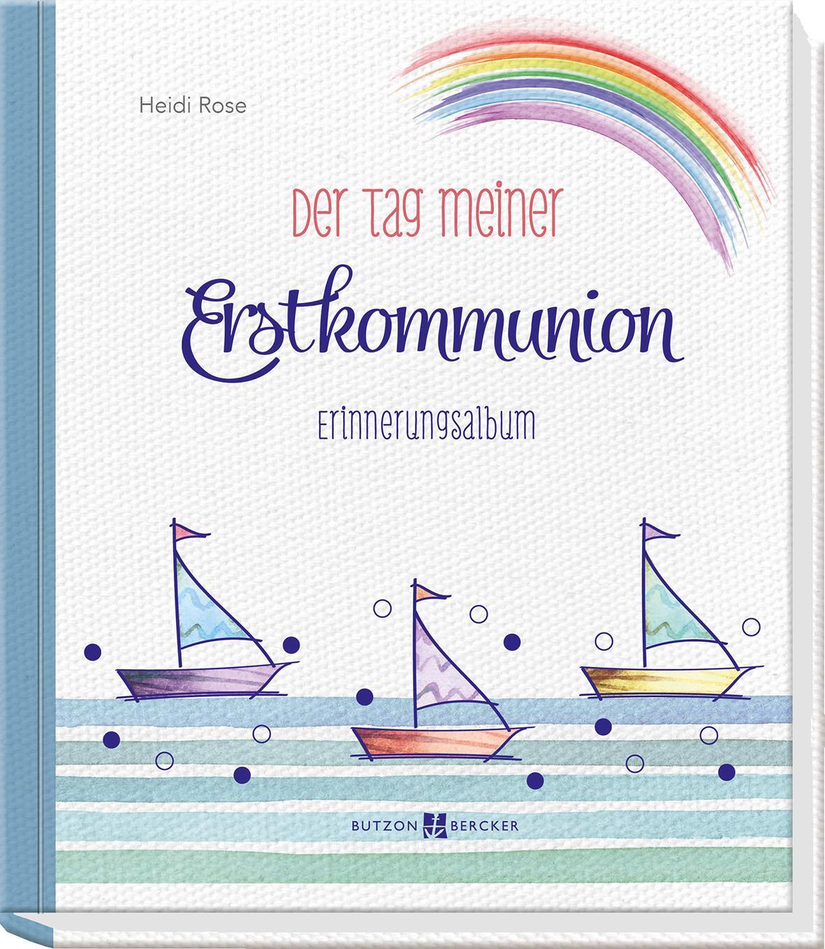 Cover: 9783766628213 | Der Tag meiner Erstkommunion | Erinnerungsalbum | Heidi Rose | Buch