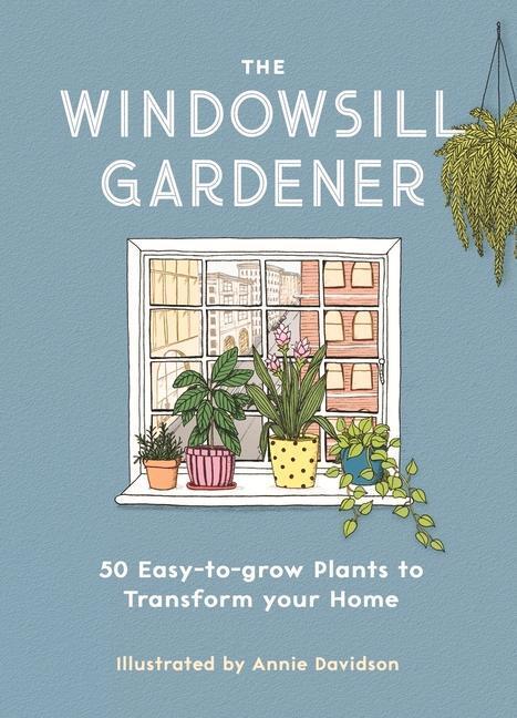 Cover: 9781789291957 | The Windowsill Gardener | Liz Marvin | Buch | 176 S. | Englisch | 2022