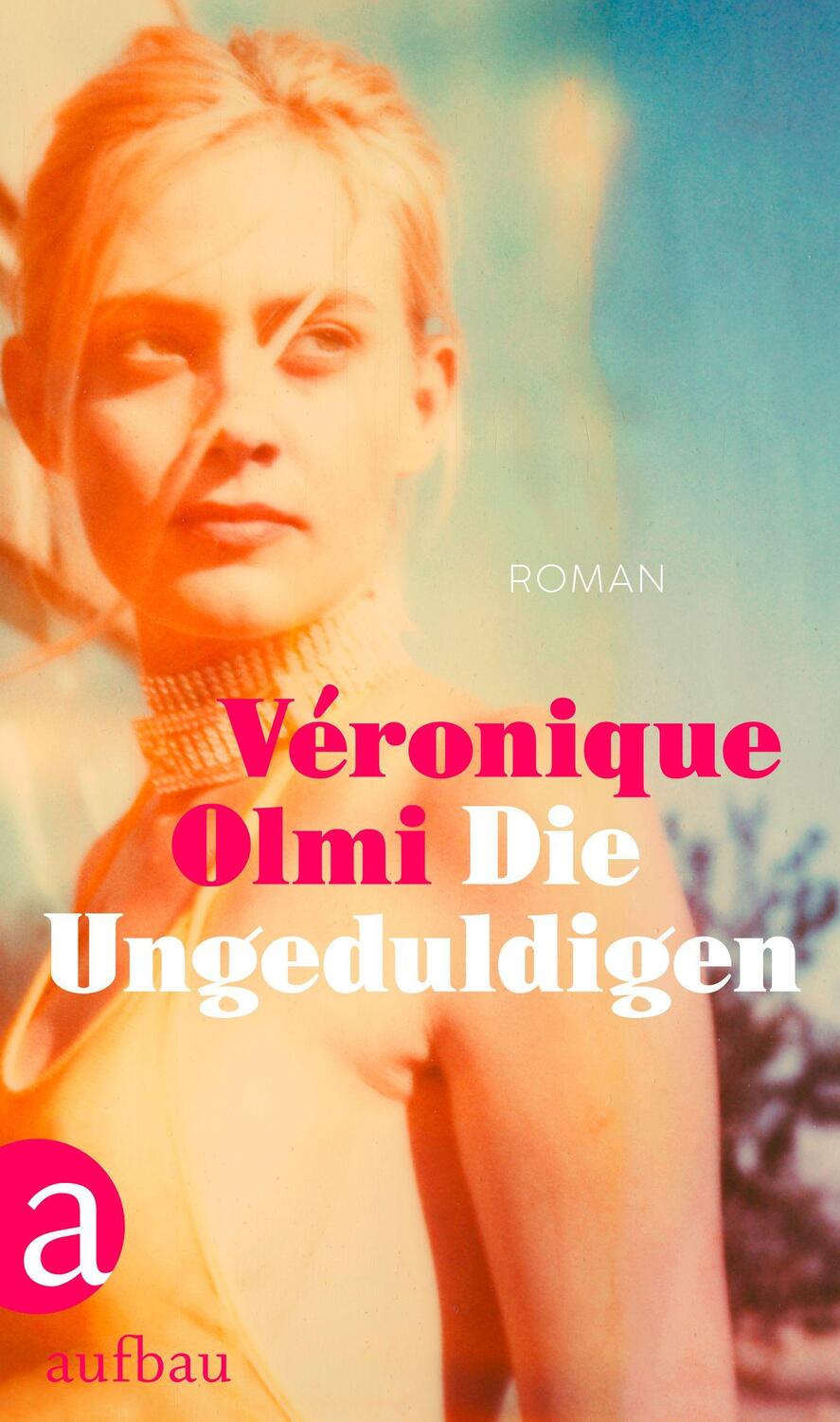 Cover: 9783351038861 | Die Ungeduldigen | Roman | Véronique Olmi | Buch | Deutsch | 2022