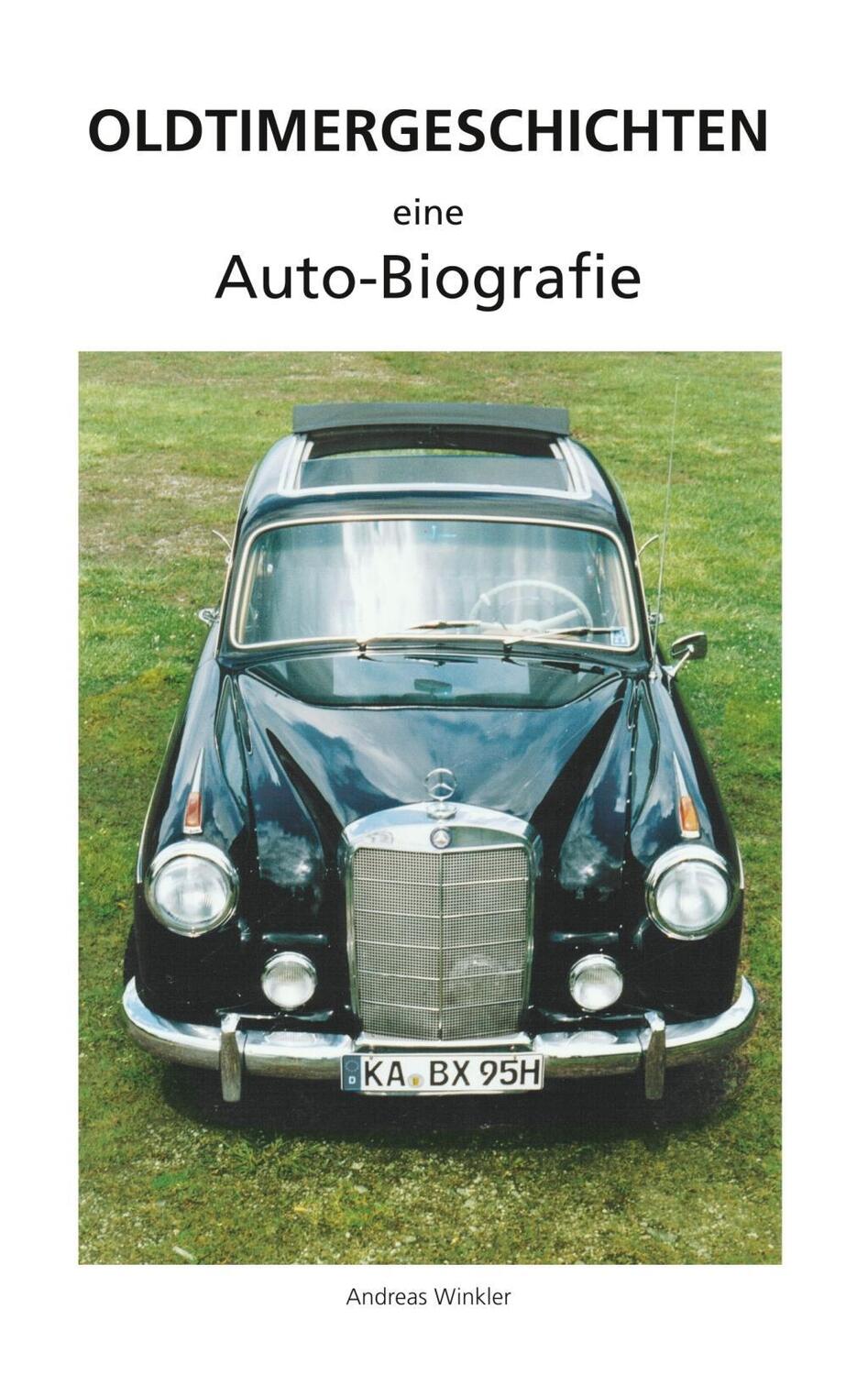 Cover: 9783744872393 | Oldtimergeschichten | Eine Autobiografie | Andreas Winkler | Buch