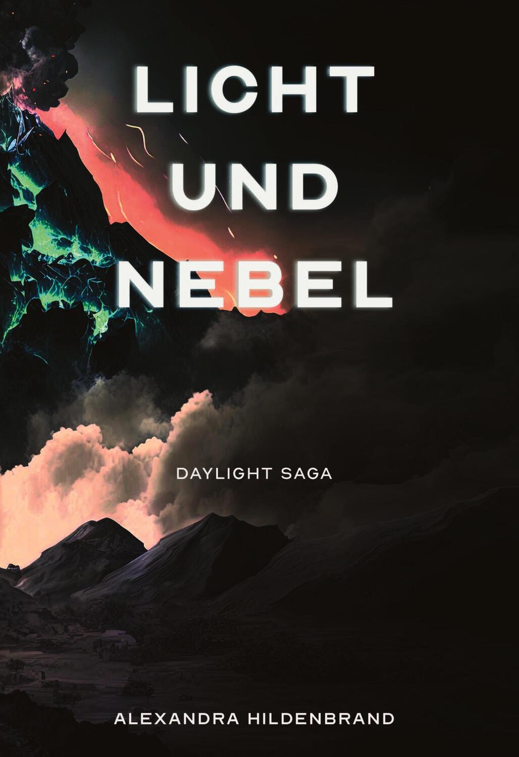 Cover: 9783347691582 | Licht und Nebel | Daylight Saga | Alexandra Hildenbrand | Buch | 2022