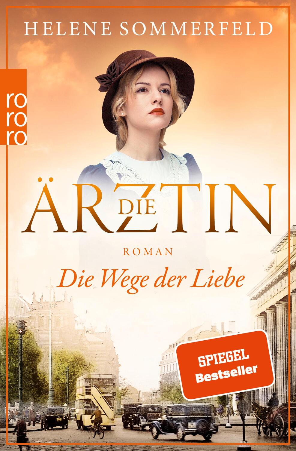 Cover: 9783499276552 | Die Ärztin: Die Wege der Liebe | Helene Sommerfeld | Taschenbuch