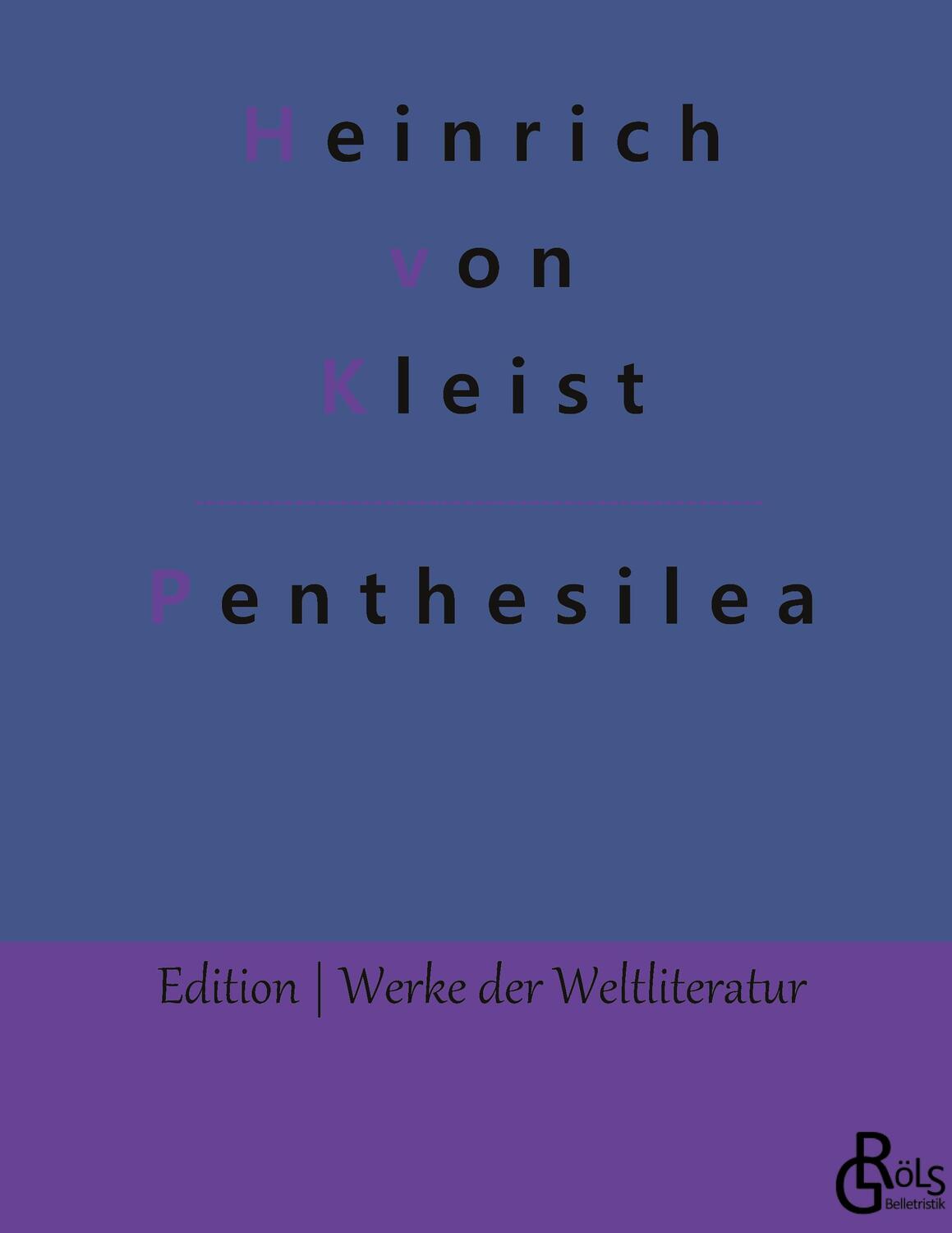Cover: 9783966379045 | Penthesilea | Heinrich Von Kleist | Buch | HC gerader Rücken kaschiert