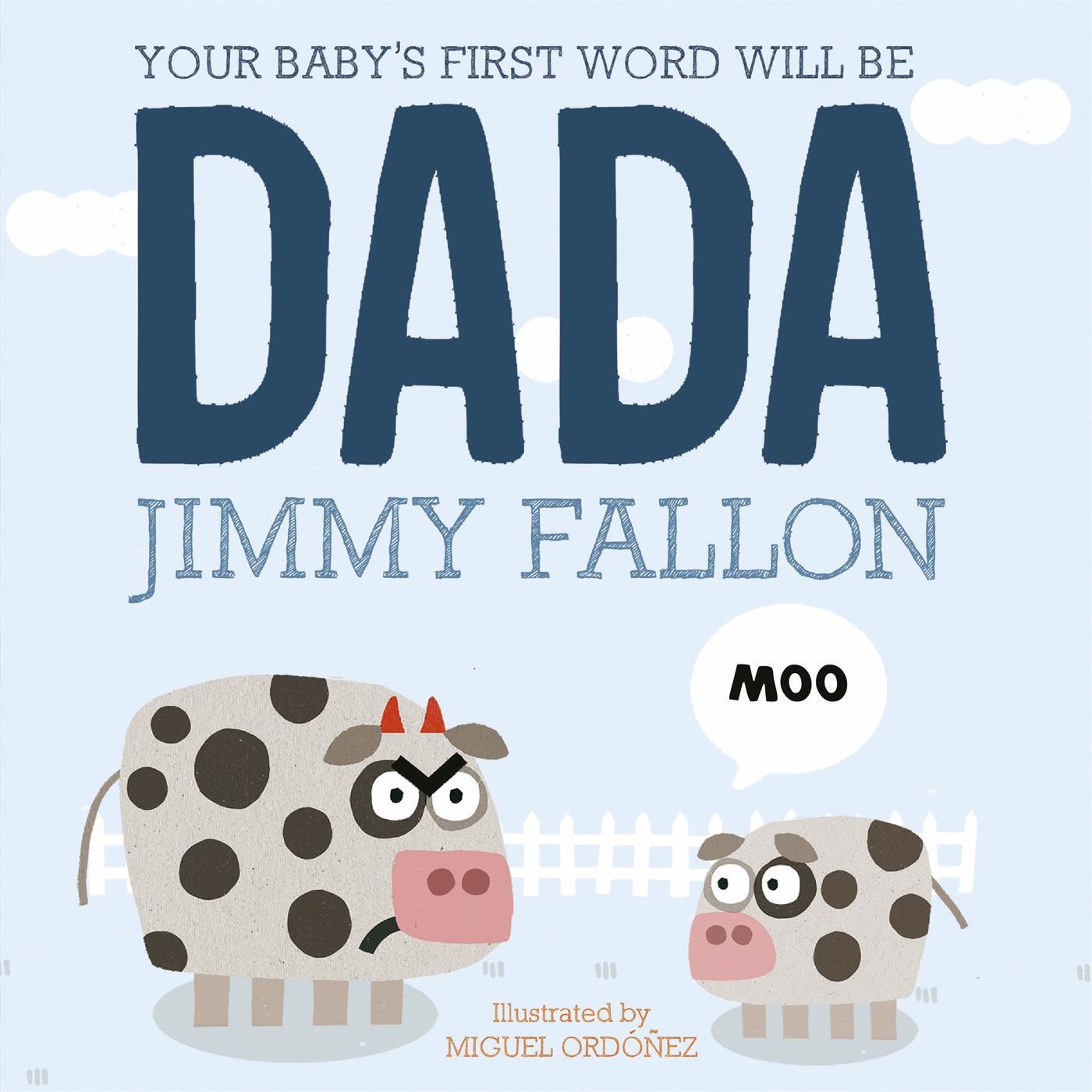 Cover: 9781444931440 | Your Baby's First Word Will Be Dada | Jimmy Fallon | Taschenbuch