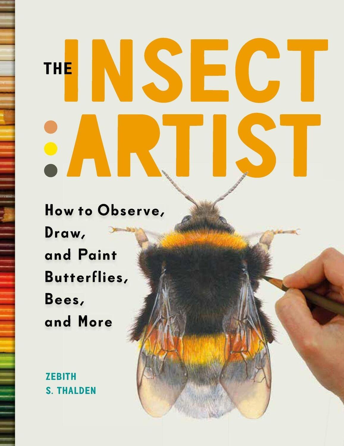 Cover: 9781604697964 | The Insect Artist | Zebith Stacy Thalden | Taschenbuch | Englisch