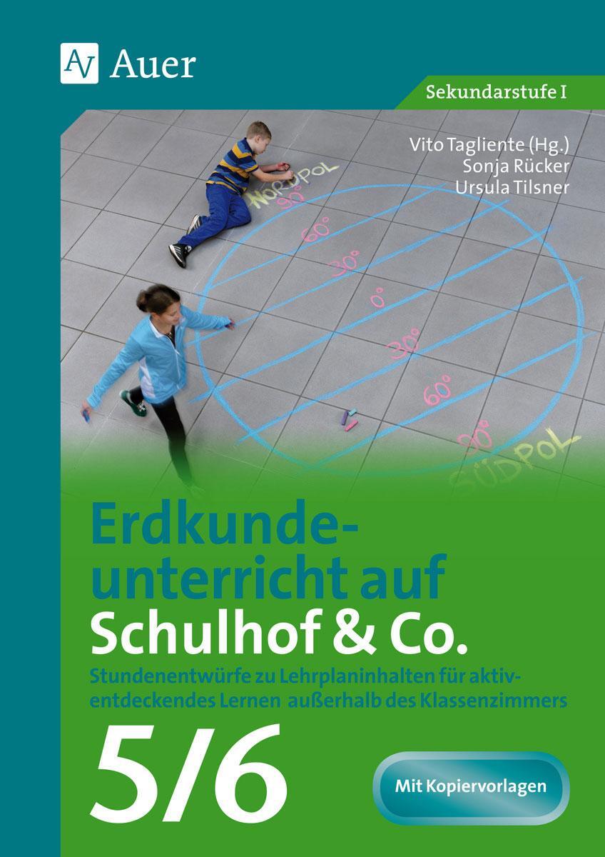 Cover: 9783403076353 | Erdkundeunterricht auf Schulhof & Co. Klasse 5-6 | Rücker (u. a.)