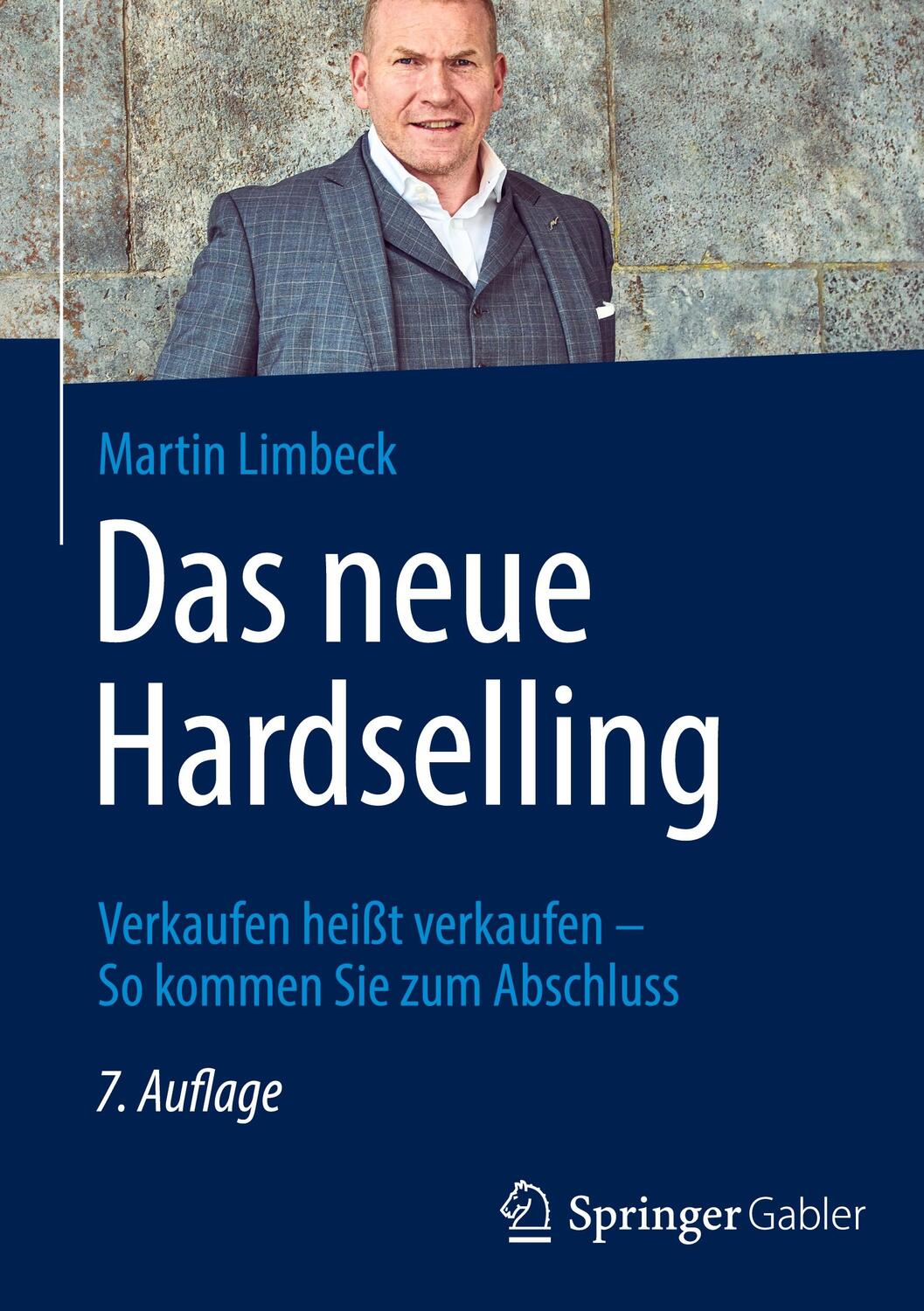 Cover: 9783658418434 | Das neue Hardselling | Martin Limbeck | Buch | xvi | Deutsch | 2024