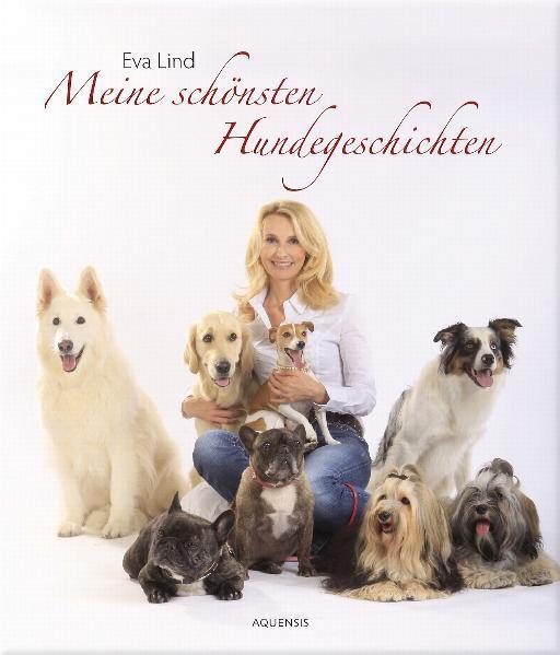 Cover: 9783937978659 | Meine schönsten Hundegeschichten | Eva Lind | Buch | Deutsch | 2010