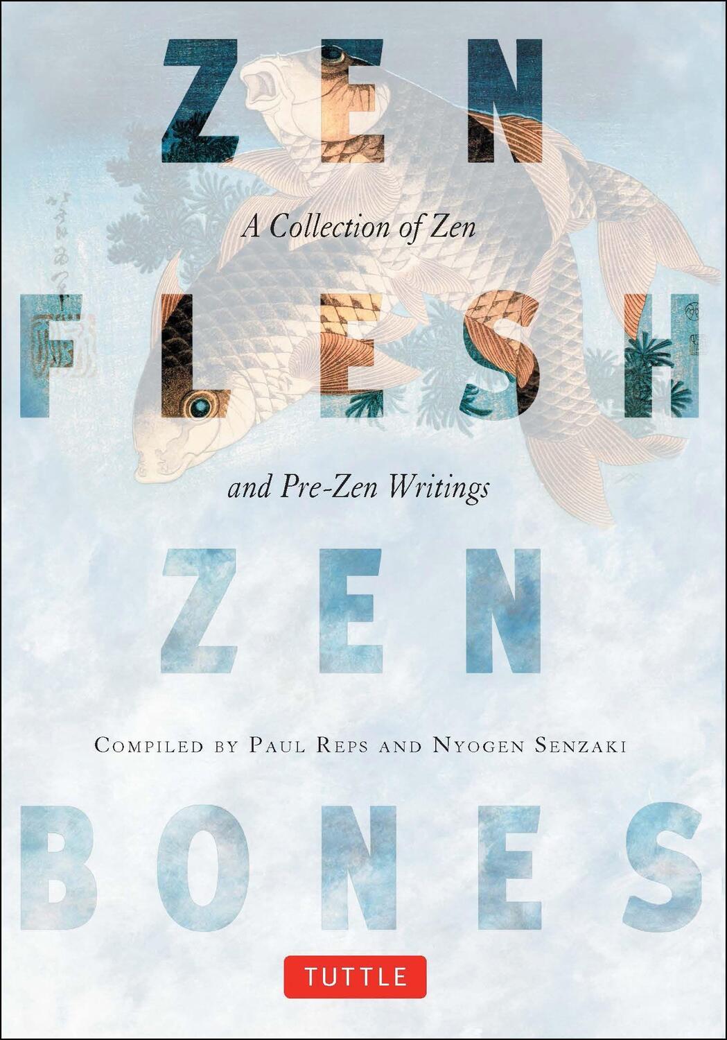 Cover: 9780804831864 | Zen Flesh, Zen Bones | A Collection of Zen and Pre-Zen Writings | Buch