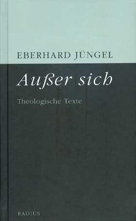 Cover: 9783871739125 | Außer sich | Theologische Texte | Eberhard Jüngel | Buch | 208 S.