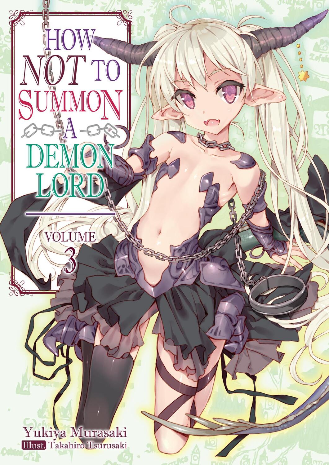 Cover: 9781718352025 | How Not to Summon a Demon Lord: Volume 3 | Yukiya Murasaki | Buch