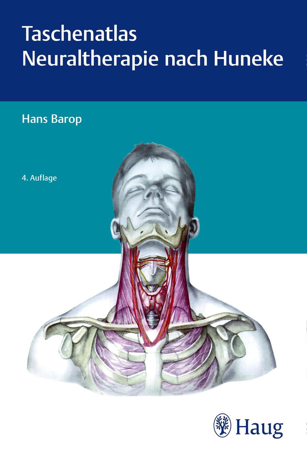 Cover: 9783132417298 | Taschenatlas der Neuraltherapie nach Huneke | Hans Barop | Taschenbuch