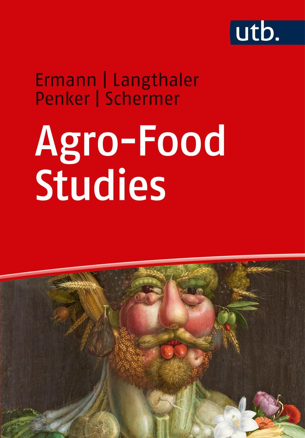 Cover: 9783825248307 | Agro-Food Studies | Eine Einführung | Ulrich Ermann (u. a.) | Buch