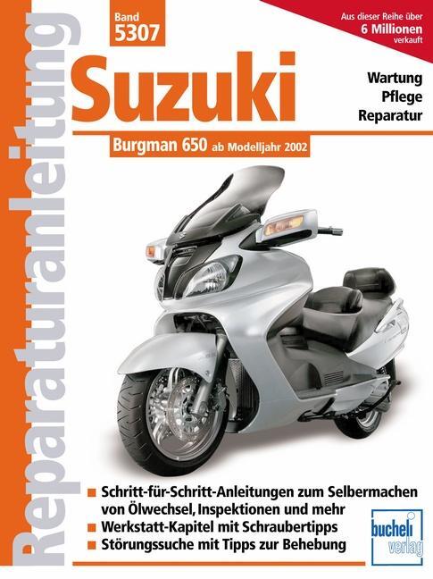 Cover: 9783716822036 | Suzuki Burgman 650 ab Modelljahr 2002 | Taschenbuch | Deutsch | 2015