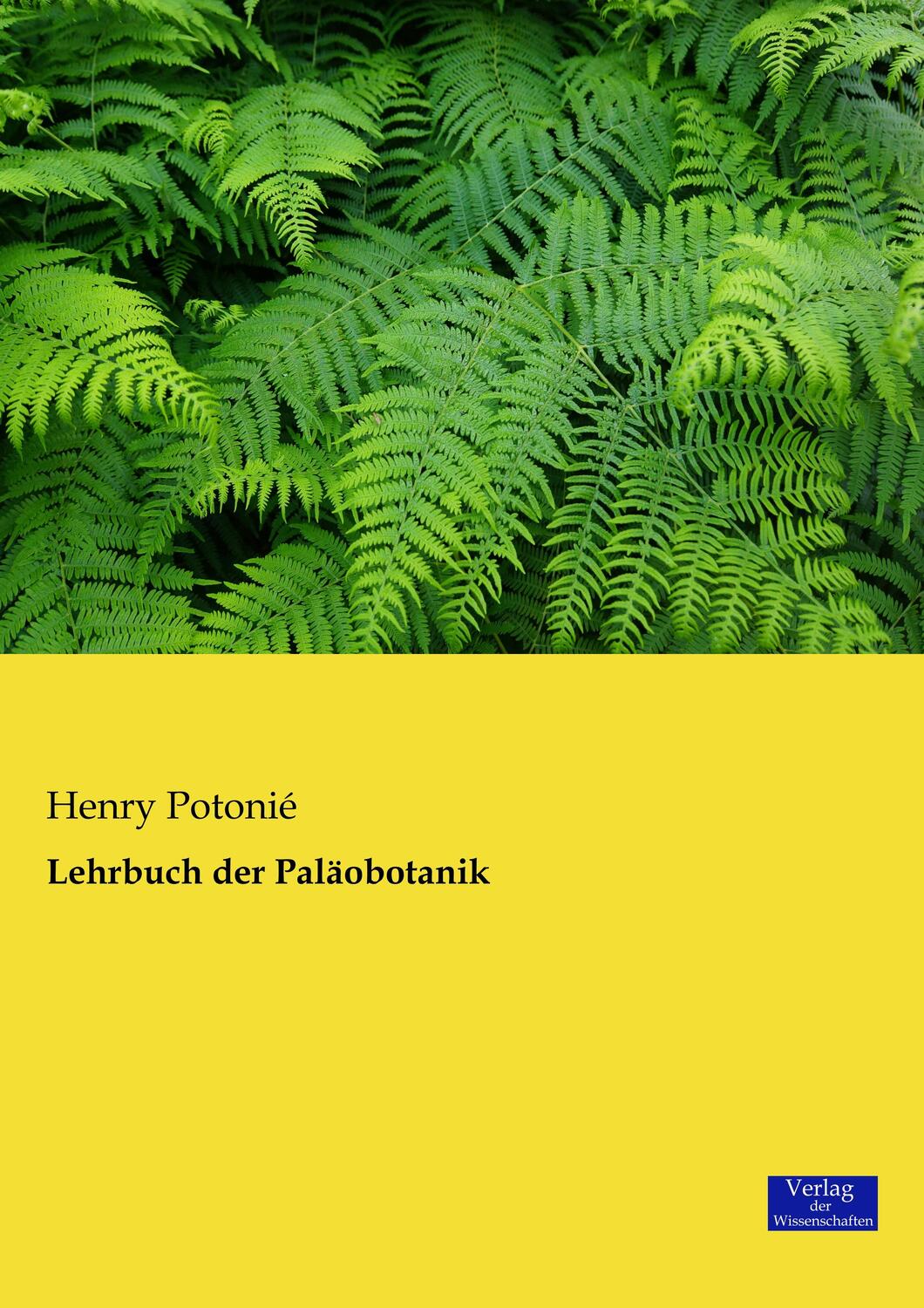 Cover: 9783957000422 | Lehrbuch der Paläobotanik | Henry PotoniÃ© | Taschenbuch | Paperback