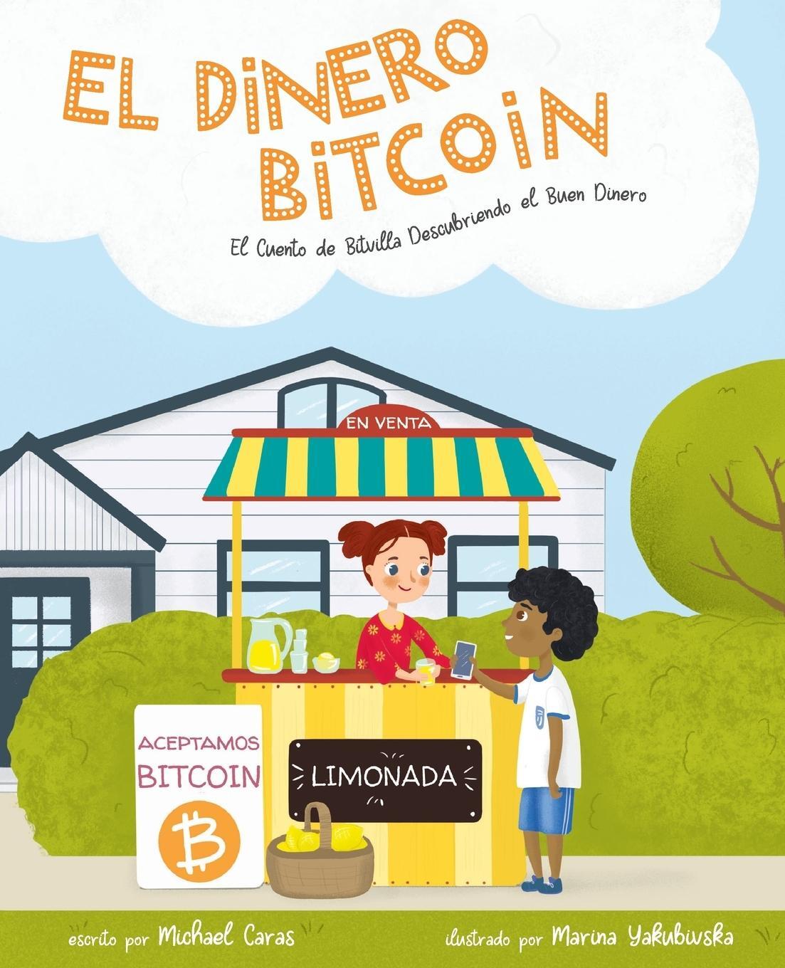 Cover: 9780578519210 | El Dinero Bitcoin | El Cuento de Bitvilla Descubriendo el Buen Dinero