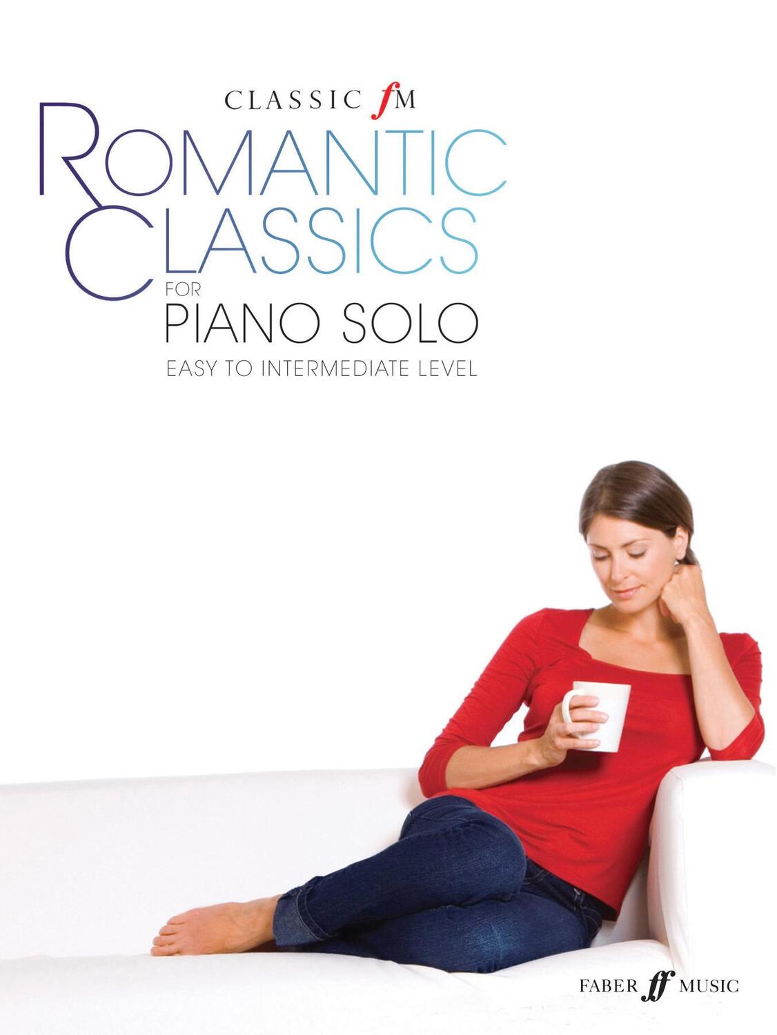 Cover: 9780571534814 | Classic FM -- Romantic Classics | For Piano Solo | Taschenbuch | Buch