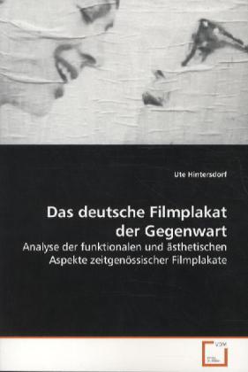 Cover: 9783639115185 | Das deutsche Filmplakat der Gegenwart | Ute Hintersdorf | Taschenbuch