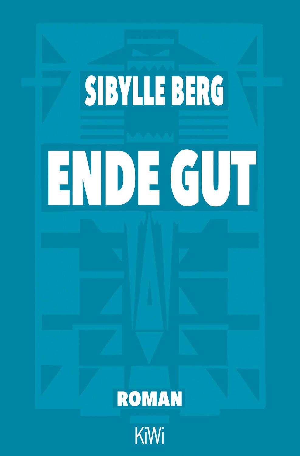 Cover: 9783462000276 | Ende gut | Roman | Sibylle Berg | Taschenbuch | Deutsch | 2022