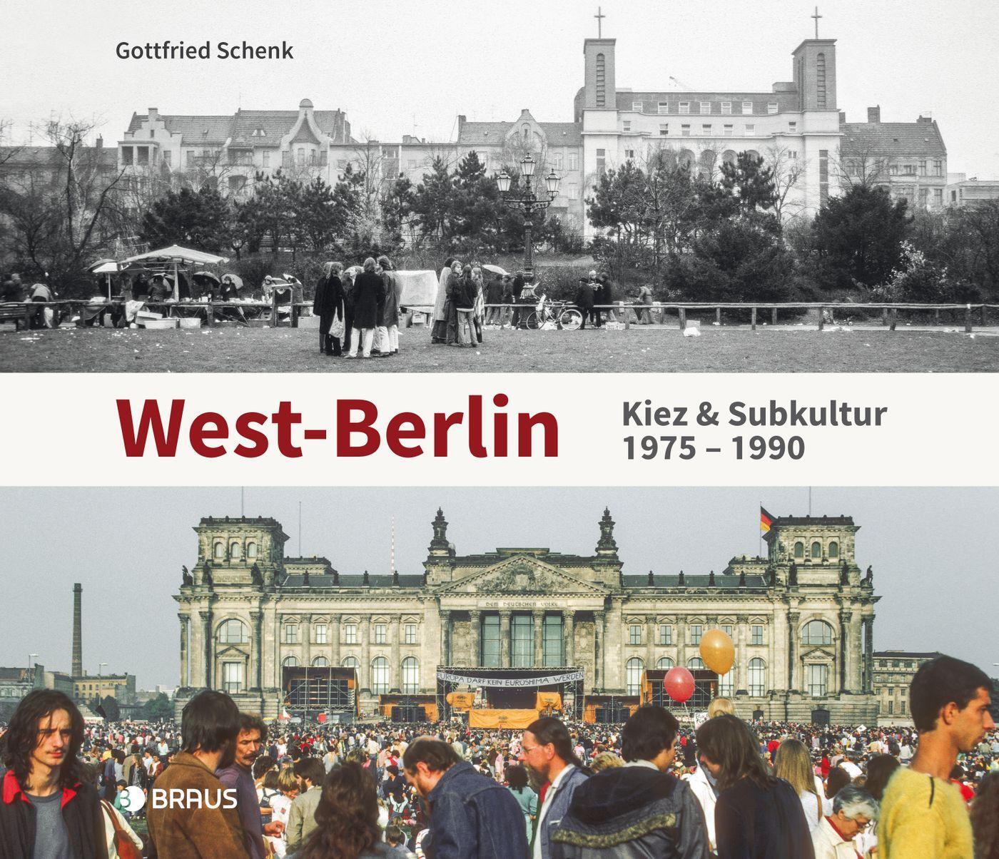 Cover: 9783862282326 | West-Berlin | Kiez und Subkultur 1975 - 1990 | Gottfried Schenk | Buch