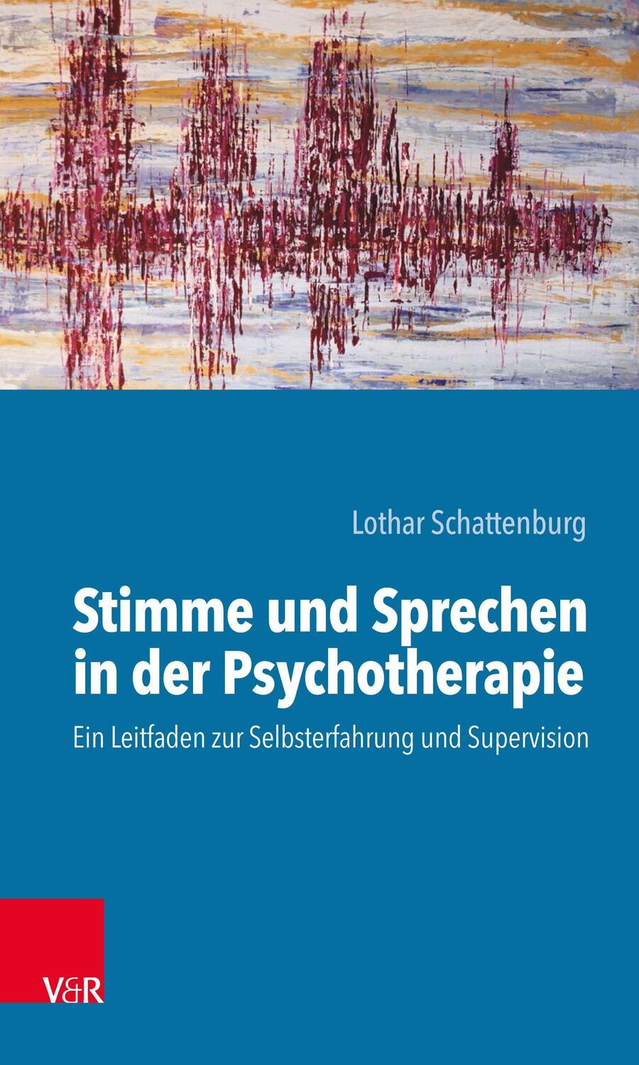Cover: 9783525453292 | Stimme und Sprechen in der Psychotherapie | Lothar Schattenburg | Buch