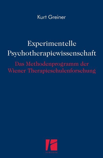 Cover: 9783968240008 | Experimentelle Psychotherapiewissenschaft | Kurt Greiner | Taschenbuch