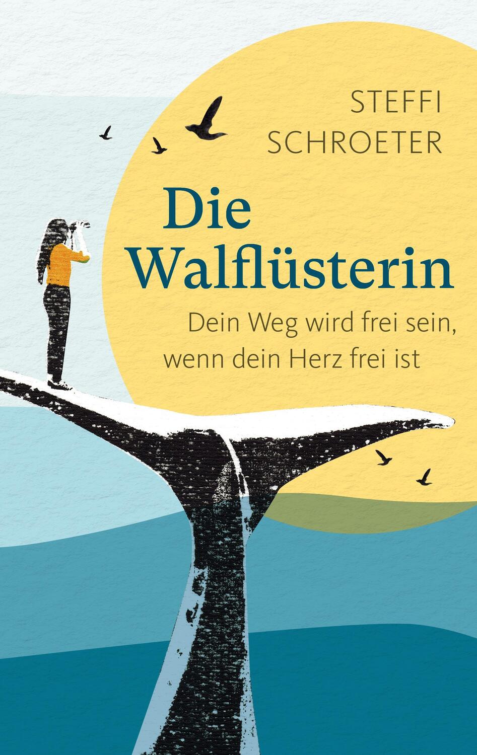 Cover: 9788799313297 | Die Walflüsterin | Dein Weg wird frei sein, wenn dein Herz frei ist