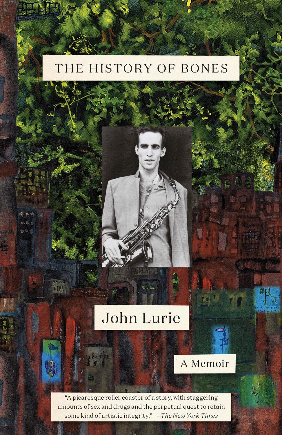 Cover: 9780399592980 | The History of Bones: A Memoir | John Lurie | Taschenbuch | Englisch