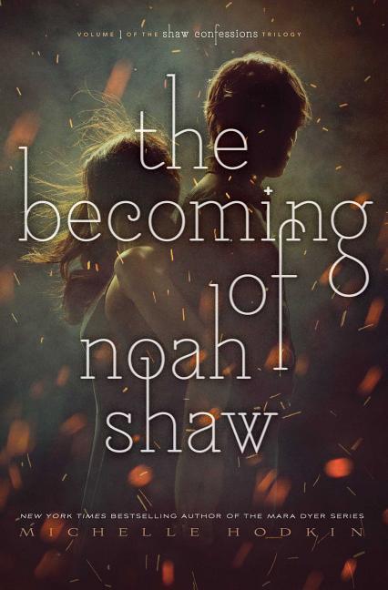 Cover: 9781481456449 | The Becoming of Noah Shaw | Volume 1 | Michelle Hodkin | Taschenbuch