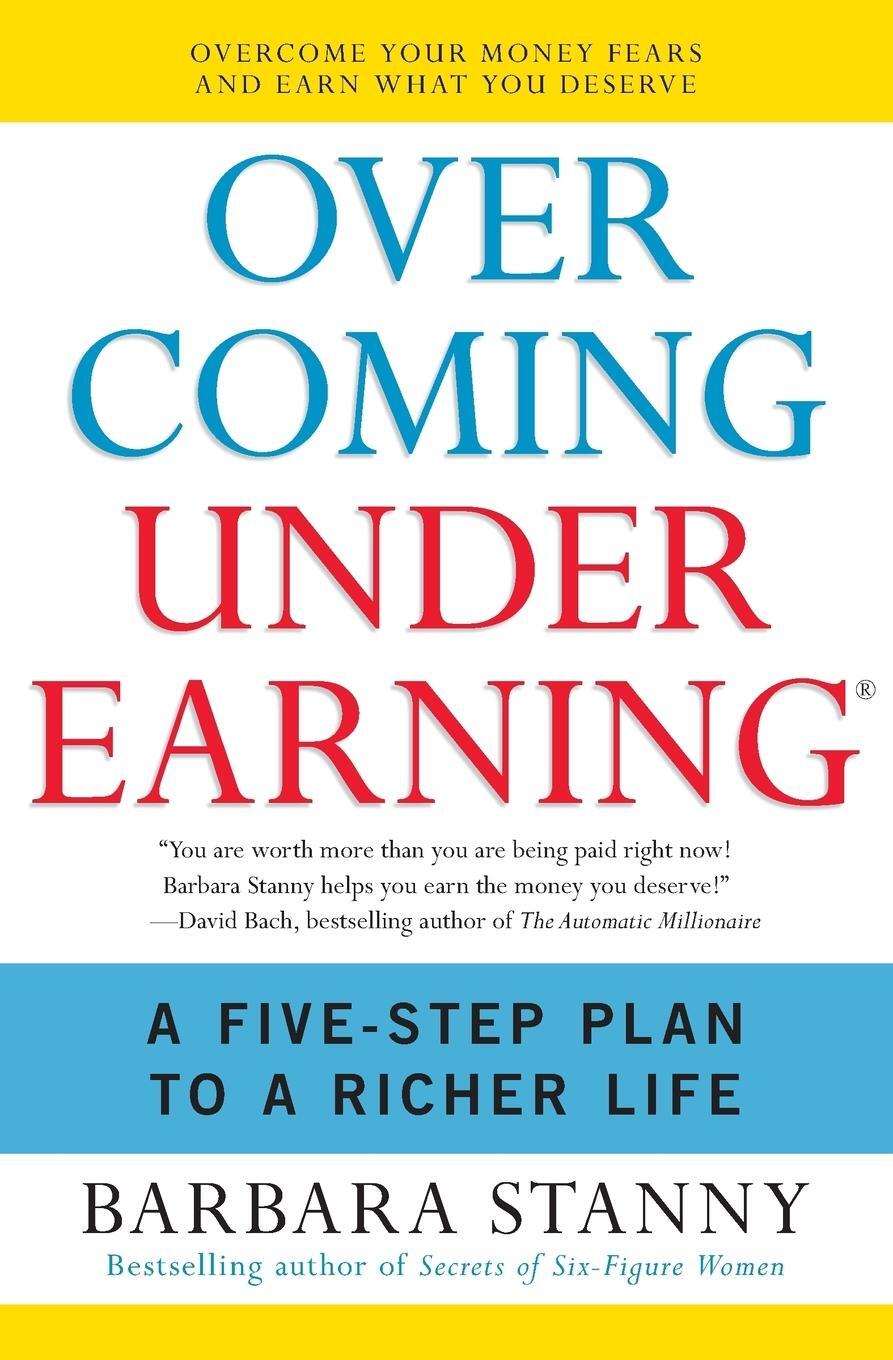 Cover: 9780060818623 | Overcoming Underearning | A Five-Step Plan to a Richer Life | Stanny