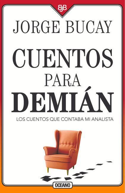 Cover: 9786075278117 | Cuentos Para Demián | Los Cuentos Que Contaba Mi Analista | Bucay