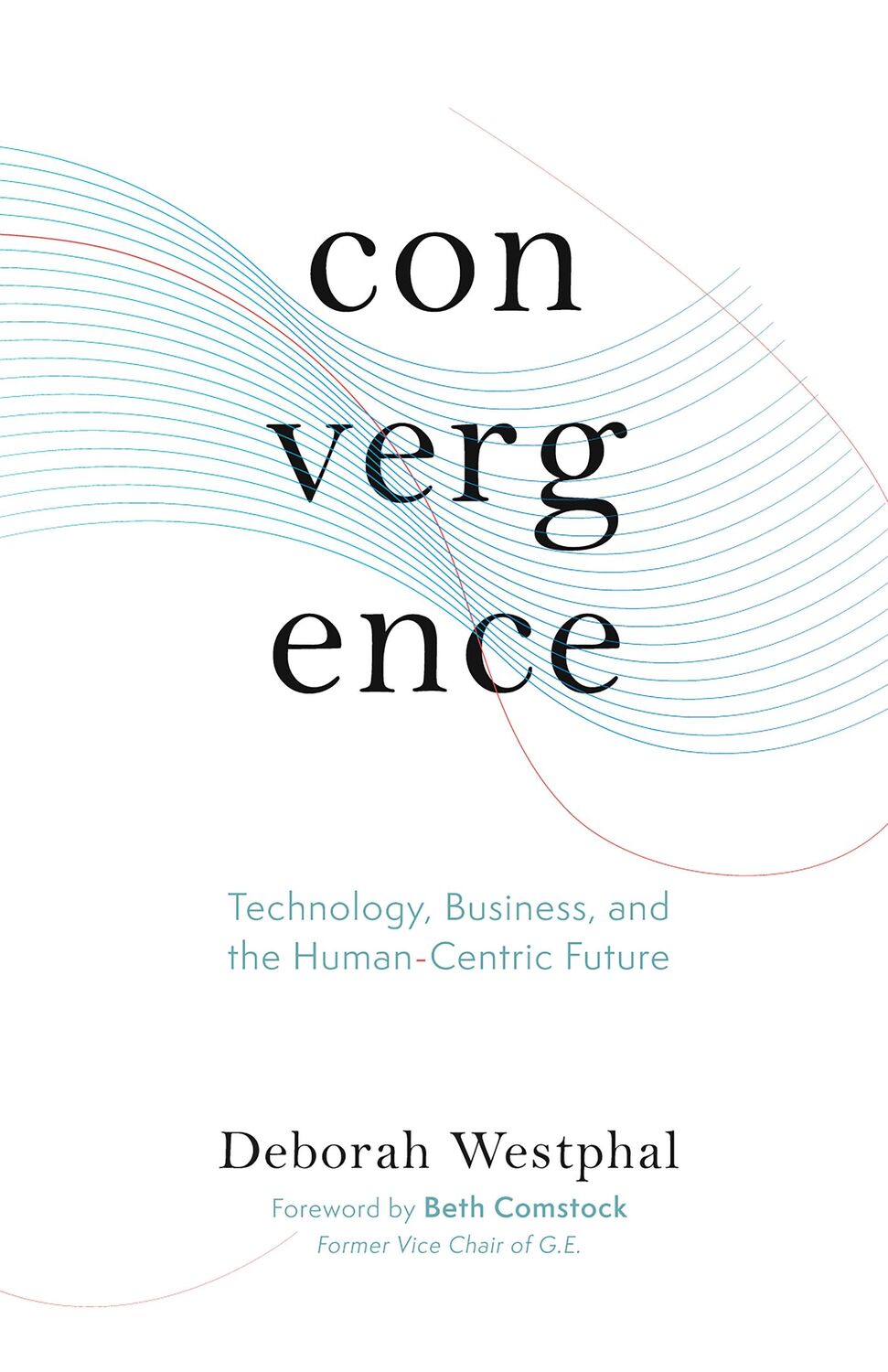 Cover: 9781951213244 | Convergence: Technology, Business, and the Human-Centric Future | Buch