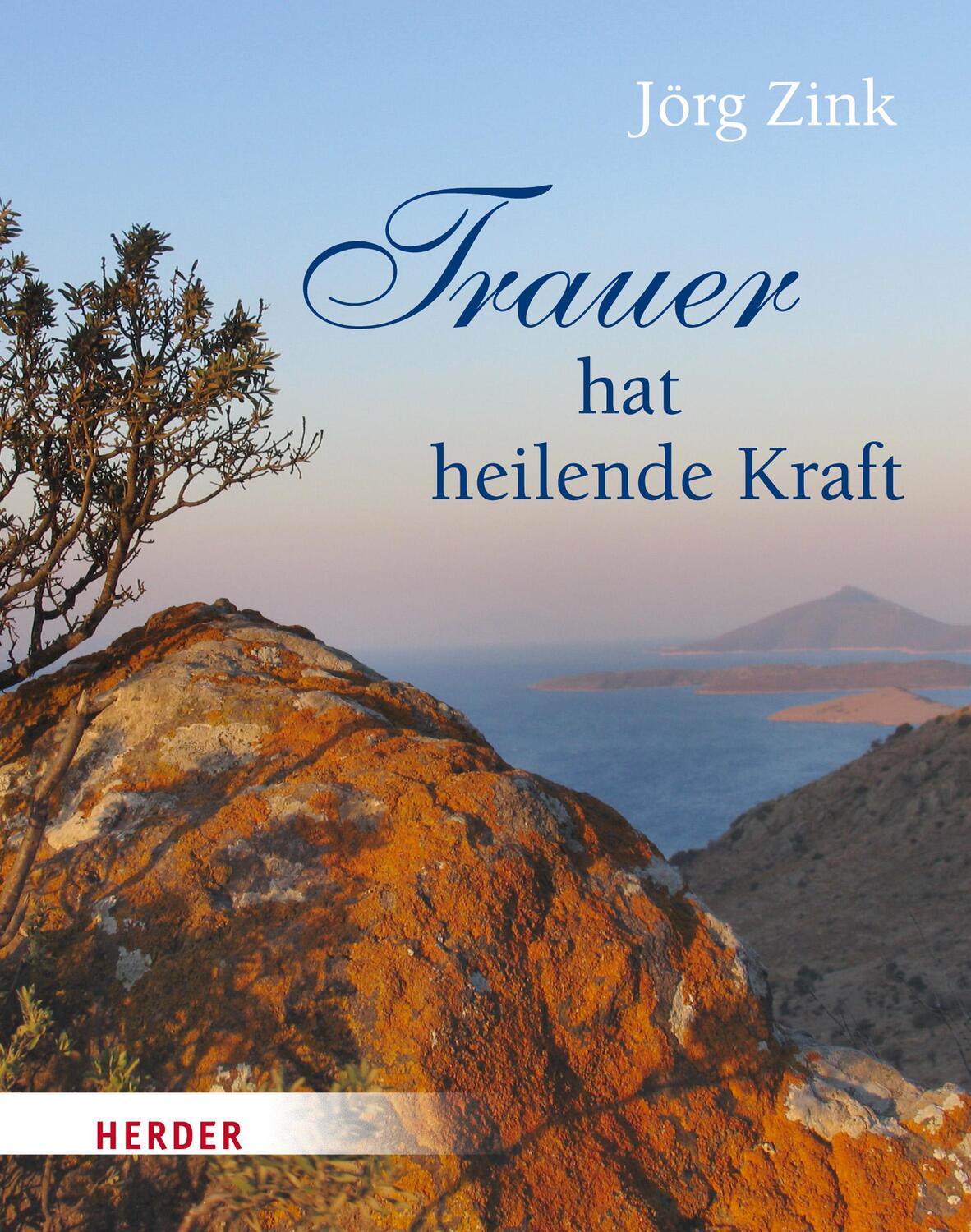 Cover: 9783451312625 | Trauer hat heilende Kraft | Jörg Zink | Buch | Deutsch | 2014