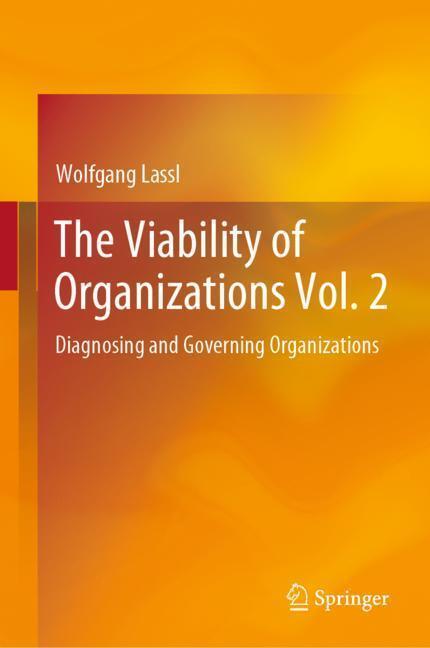 Cover: 9783030164720 | The Viability of Organizations Vol. 2 | Wolfgang Lassl | Buch | 2019