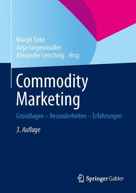 Cover: 9783658029241 | Commodity Marketing | Grundlagen - Besonderheiten - Erfahrungen | Buch