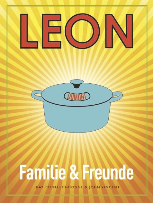 Cover: 9783832194727 | LEON. Familie &amp; Freunde | Kay Plunkett-Hogge (u. a.) | Buch | 304 S.