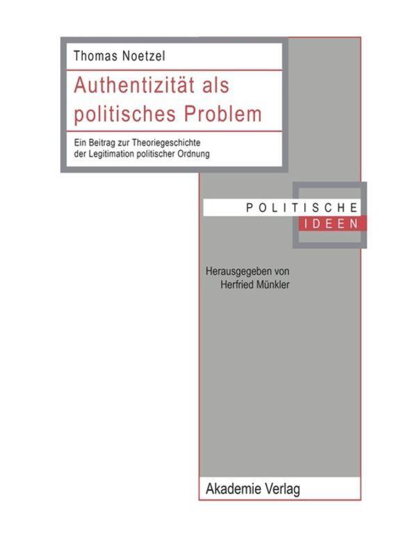 Cover: 9783050033464 | Authentizität als politisches Problem | Thomas Noetzel | Buch | 1999