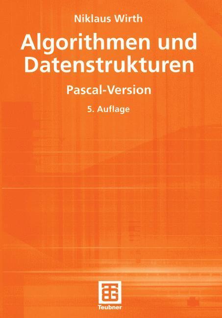 Cover: 9783519222507 | Algorithmen und Datenstrukturen | Pascal-Version | Niklaus Wirth
