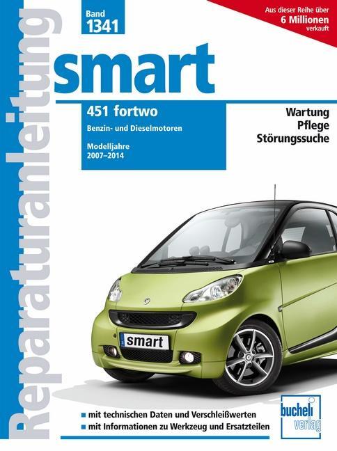 Cover: 9783716823071 | smart 451 fortwo | Benzin- und Dieselmotoren / Modelljahre 2007-2014