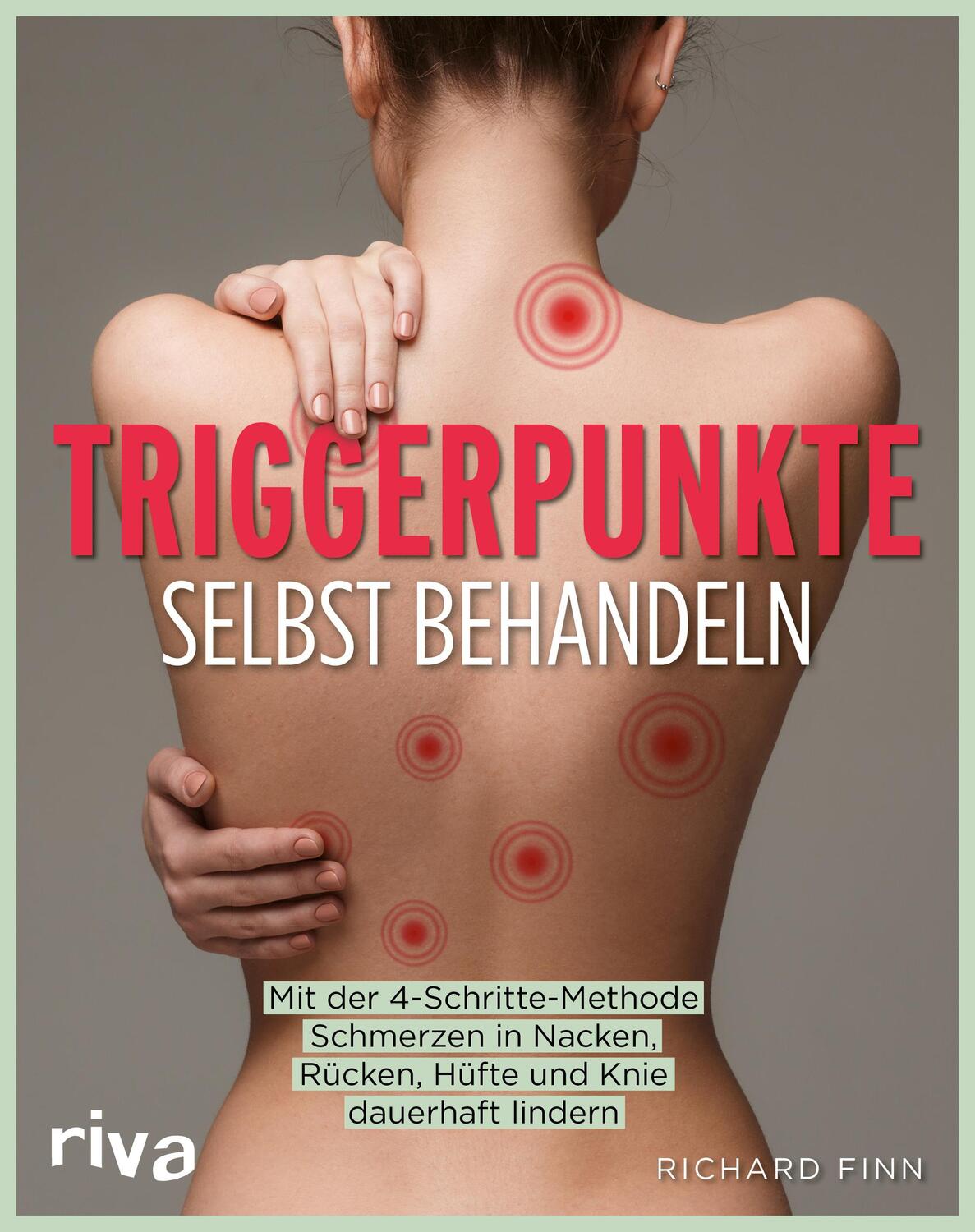 Cover: 9783742323309 | Triggerpunkte selbst behandeln | Richard Finn | Taschenbuch | Deutsch